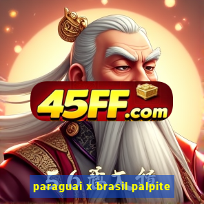 paraguai x brasil palpite